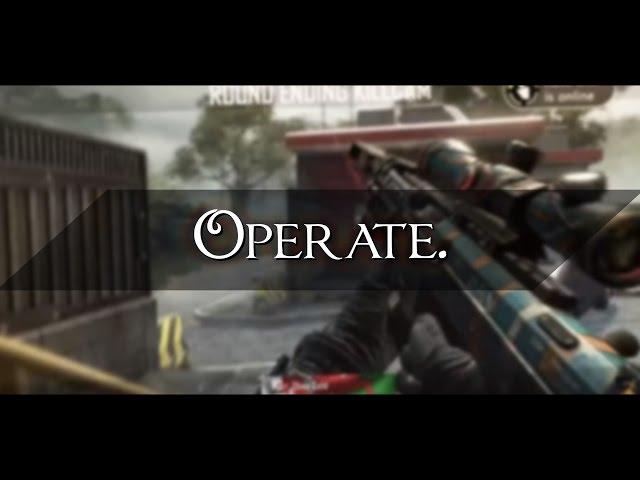 Operate.