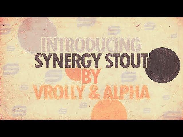 Introducing Synergy Stout by Syn Vrolly & Syn Alpha