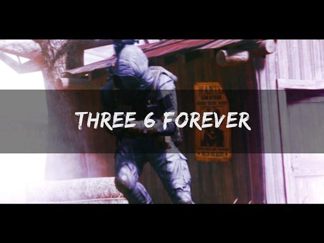 three 6 forever
