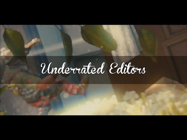 Underrated Editors #11
