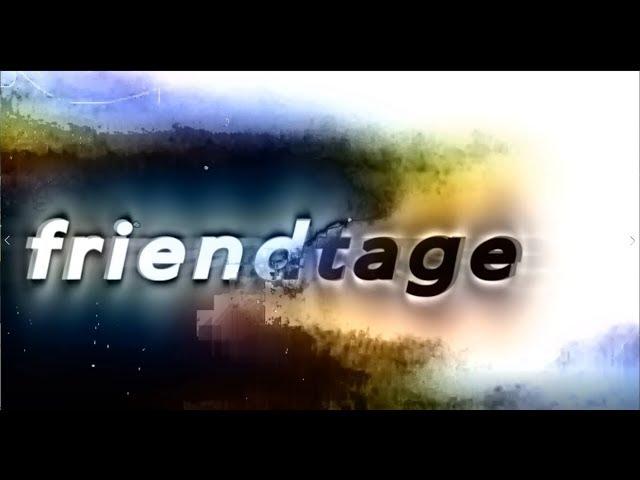 FRIENDTAGE // @synergyreplace