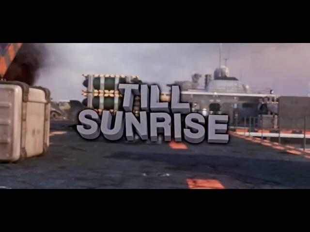 TILL SUNRISE (First Time Remap)