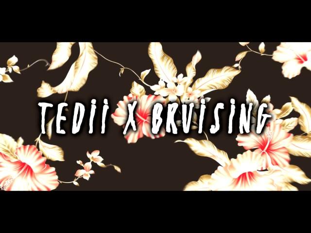 Bruising x Tedii