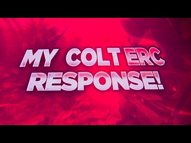 Vex - Colt ERC Response @ColtDazky @ColtMods @ColtCortez