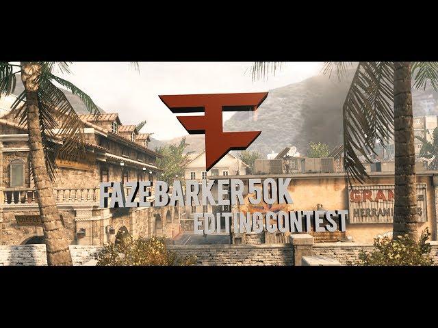 FaZe Barker 50k Editing Contest Entry