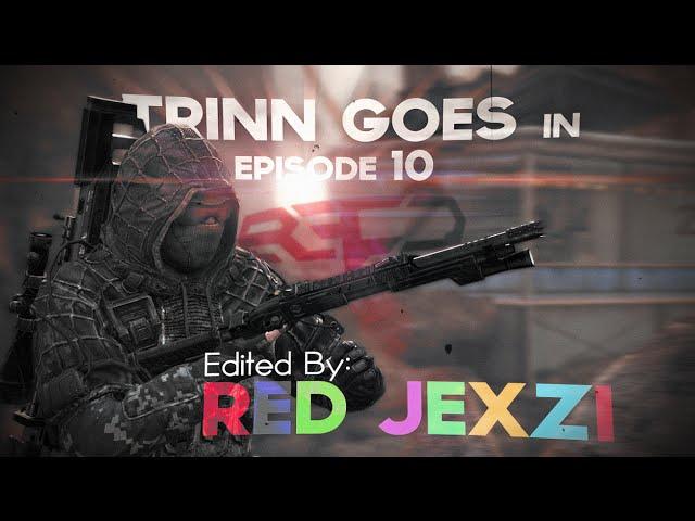 Red Trinn | Trinn Goes in Ep.10 | By Red Jexzi