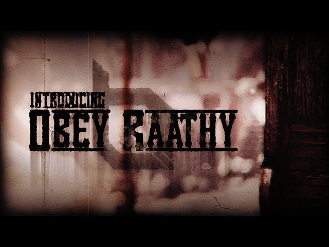 Introducing Obey Raathy by Myth Zant