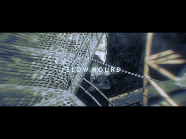 SLOW HOURS
