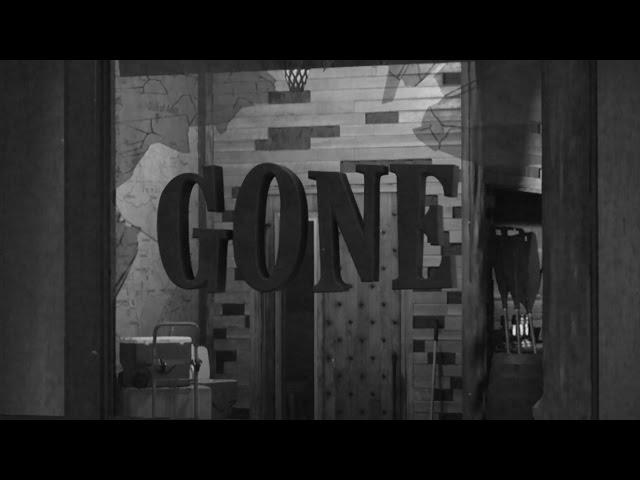 "Gone"
