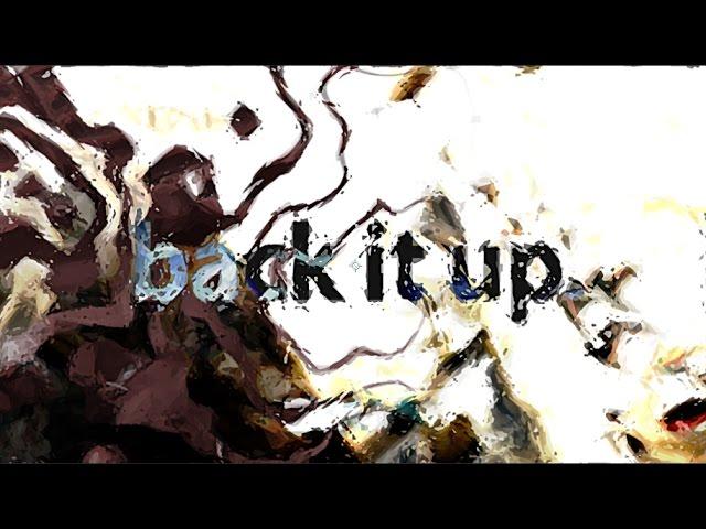 back it up.