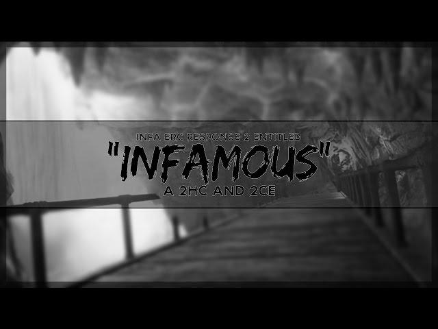 CTP: "Infamous" (2HC and #InFaERC Response #2) (PROJECT FILE IN DESC)