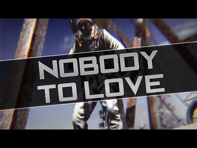 Nobody To Love [BEST?] @So_Sodex @RedPastes_ @FaZeHateful